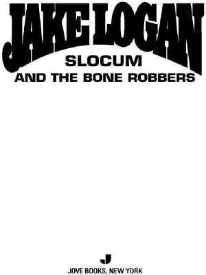 Slocum and the Bone Robbers