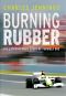 Burning Rubber · the Extraordinary Story of Formula One