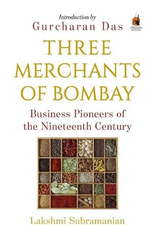 Three Merchants of Bombay · Business Pioneers of the Nineteenth Century