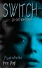 SWITCH, so gut wie böse · Psychothriller