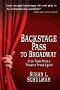 Backstage Pass To Broadway