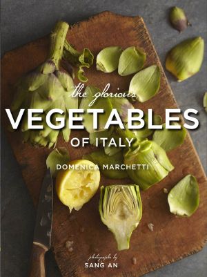 The Glorious Vegetables of Italy