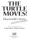 The Turtle Moves!