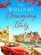 Dreaming of Italy · A Stunning and Heartwarming Holiday Romance