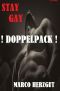 Stay Gay! - Doppelpack!