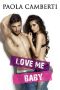 Love Me Baby