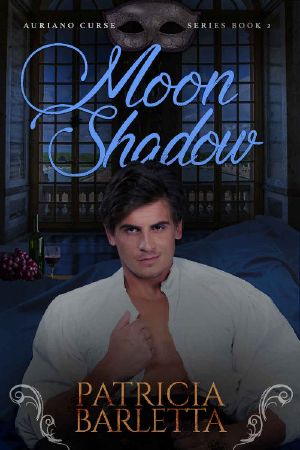 Moon Shadow - a Gothic Historical Romance · Auriano Curse Series Book 2