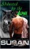 Abducted by the Alpha (Territory Book 7)