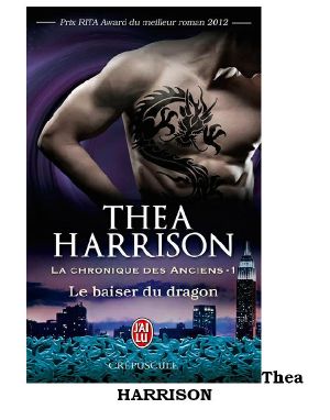 Le Baiser Du Dragon - Les Chroniques Des Anciens T1