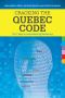 Cracking the Quebec code