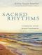 Sacred Rhythms · Arranging Our Lives for Spiritual Transformation (Transforming Resources)