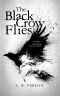 The Black Crow Flies: (The Whittam Chronicles Book 1)