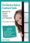 The Selective Mutism Treatment Guide · Manuals for Parents Teachers and Therapists. · 2nd Edition · Still Waters Run Deep