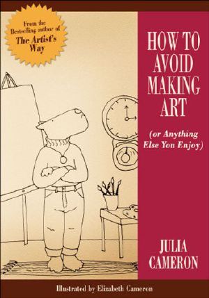 How to Avoid Making Art · or Anything Else You Enjoy