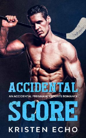 Accidental Score · an Accidental Pregnancy Sports Romance