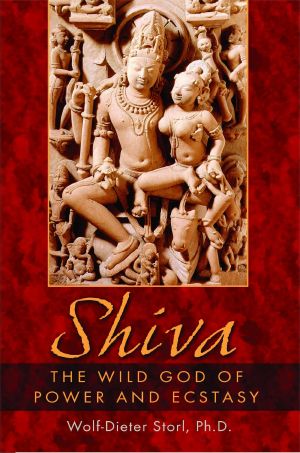 Shiva · The Wild God of Power and Ecstasy