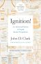 Ignition, An Informal History of Liquid Rocket Propellants