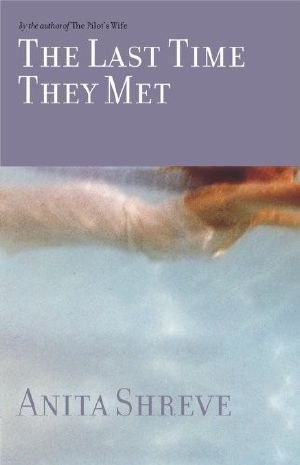 The Last Time They Met · A Novel