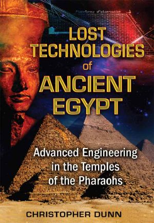 Lost Technologies of Ancient Egypt