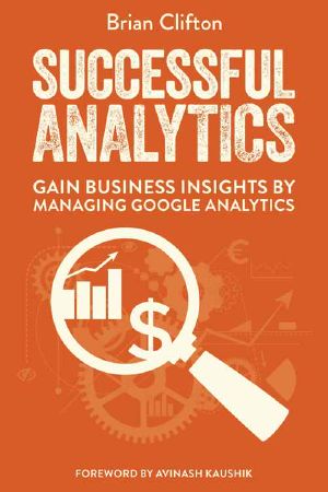 Successful Analytics Ebook 1 · Gain Business Insights by Managing Google Analytics