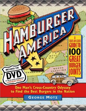 Hamburger America · One Man's Cross-Country Odyssey to Find the Best Burgers in the Nation