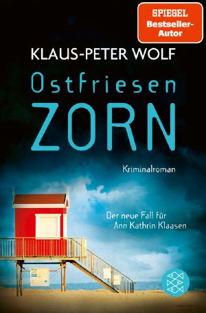 Ostfriesenzorn: Der neue Fall für Ann Kathrin Klaasen (Ann Kathrin Klaasen ermittelt 15) (German Edition)