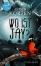 Wo ist Jay · Eiskalte Freundschaft