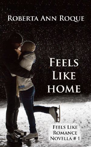 Feels Like Home · Feels Like Romance Novella #1