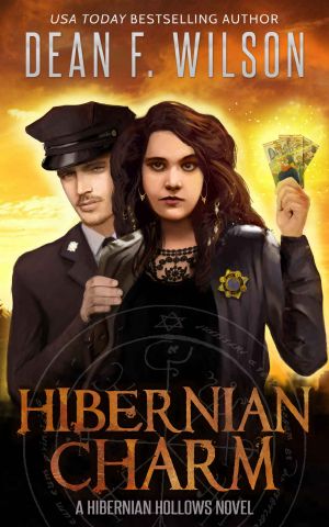 Hibernian Charm (An Occult Detective Urban Fantasy) (Hibernian Hollows Book 2)