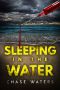 Sleeping in the Water (The Dangerous Coast of Florida Suspense Series Book 5)