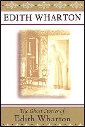 The Ghost Stories of Edith Wharton