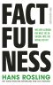 Factfulness · Wie wir lernen die Welt so zu sehen wie sie wirklich ist