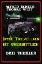 Jesse Trevellian ist unerbittlich · Drei Thriller