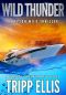 Wild Thunder: A Coastal Caribbean Adventure (Tyson Wild Thriller Book 21)