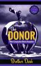 The Donor · When Conception Meets Deception