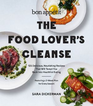 Bon Appetit · the Food Lover’s Cleanse