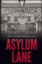 Asylum Lane · from the Victorian Carriage mystery series