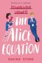 The Alice Equation: the Laws of Love, #1