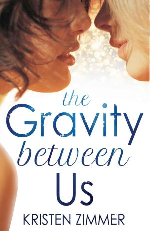 The Gravity Between Us (New Adult Contemporary Romance)