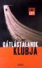 Gátlástalanok klubja