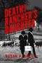 Death of a Rancher's Daughter: #2 In the Lady Lawyer Mysteries