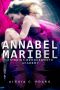 Annabel Maribel - Entering Brooksworth Academy · A Vigilante Mystery Psychic Power Reverse Harem Series