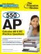 550 AP Calculus AB & BC Practice Questions