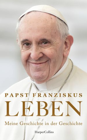 Leben · Meine Geschichte in der Geschichte