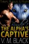 Taken, Pursuit, & Flight The Alphs Captive – Book 1-3 Bundle (BBW Shifter Werewolf Romance)