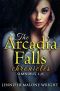 The Arcadia Falls Chronicles · Box Set 1-6