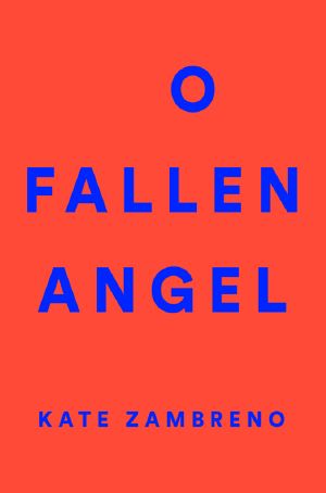 O Fallen Angel