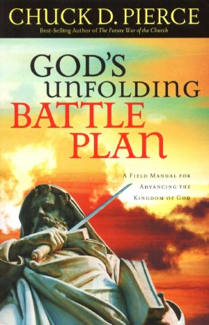 God's Unfolding Battle Plan