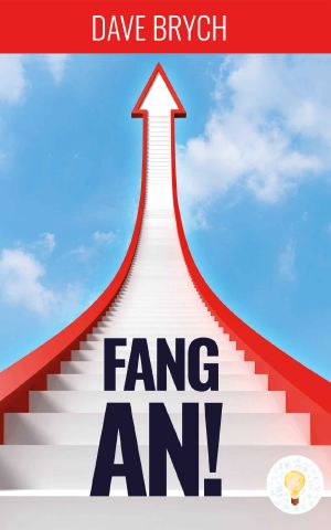 Fang an! · Werde ein Umsetzer! Agiles Projektmanagement und Unternehmertum