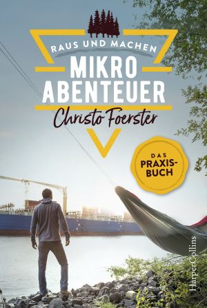 Mikroabenteuer--Das Praxisbuch